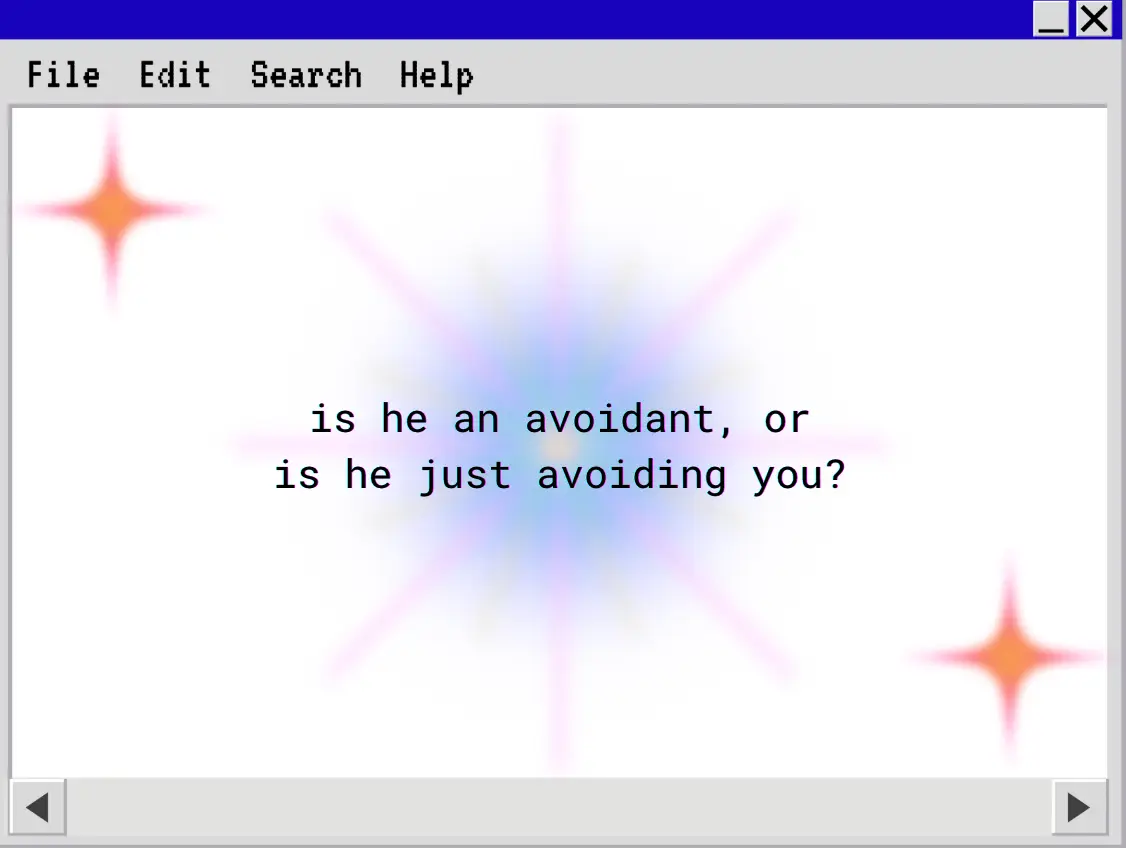 Is He an Avoidant, or Is He Just Avoiding You?